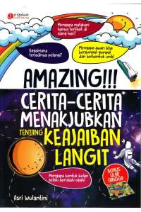 Amazing ! Cerita-cerita Menakjubkan Tentang Keajaiban Langit
