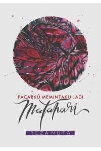 Pacarku Memintaku Jadi Matahari