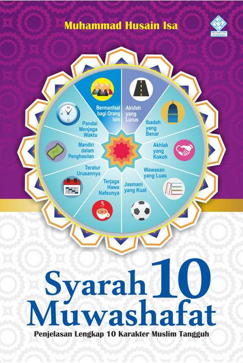 Syarah 10 Muwashafat (Shifatul Akh Al-Muslim)