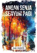 Angan Senja Dan Senyum Pagi