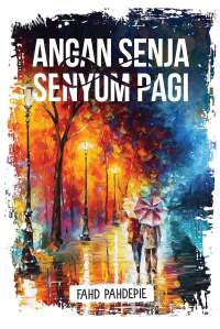 Angan Senja Dan Senyum Pagi