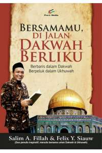 Bersamamu, Di Jalan Dakwah Berliku (Edisi TTD + Pin)