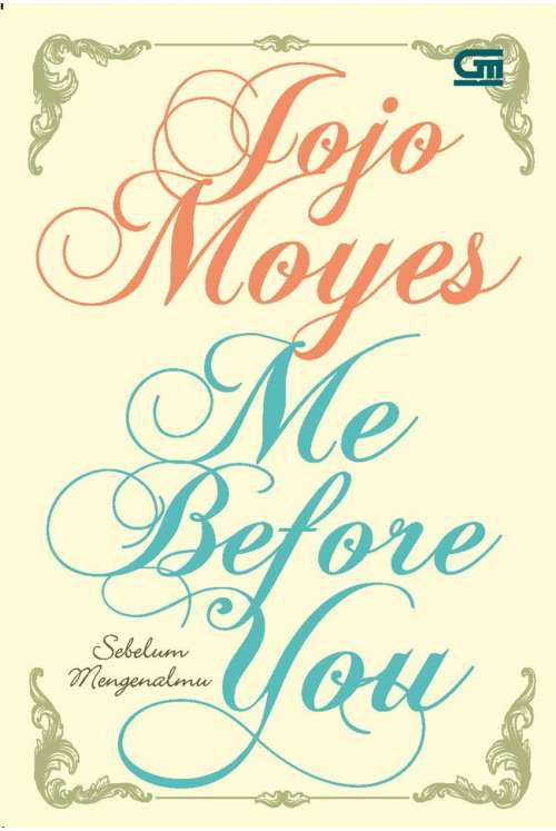 Me Before You - Sebelum Mengenalmu (#1)