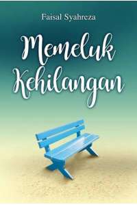 Memeluk Kehilangan