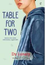 Table for Two: Karena cinta selalu milik berdua, nggak lebih