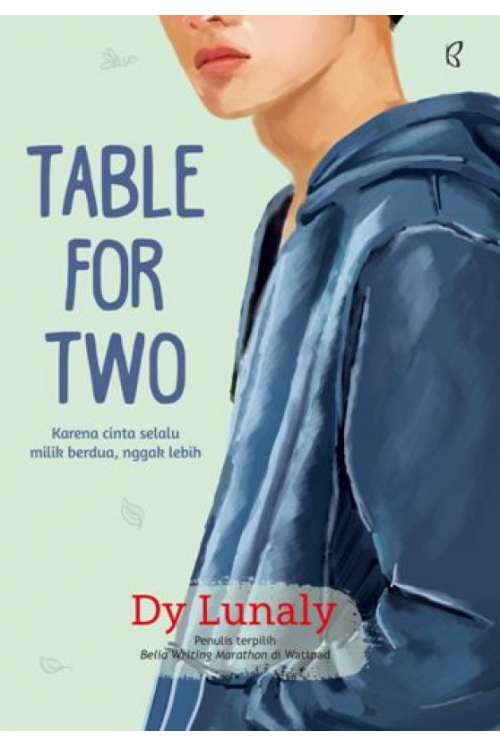 Table for Two: Karena cinta selalu milik berdua, nggak lebih