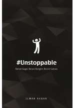 #Unstoppable: Berani Gagal, Berani Bangkit, Berani Sukses