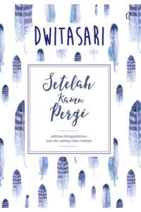 PRE-ORDER - Setelah Kamu Pergi 